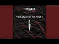 Download Lagu STRANGER DANGER