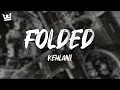 Download Lagu Kehlani - Folded (Lyrics)