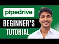 Pipedrive CRM Tutorial 2025 How To Use Pipedrive For Beginners New Updated