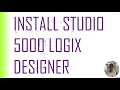 Install Studio 5000 Logix Designer