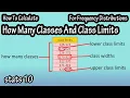 How To Find Calculate Determine How Many Classes And Class Limits Width For A Frequency Distribution