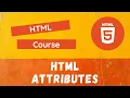 4 HTML Attributes Boolean Attributes Learn about the Attribute names and attribute values - HTML