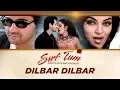Download Lagu Dilbar Dilbar (Full Song) Sirf Tum
