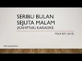 Download Lagu Seribu Bulan Sejuta Malam (Kahitna) Karaoke - Male Key