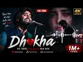 Dhokha: Arijit Singh New Sad Song | Sad Songs Hindi | Emotional Music | Breakup Song