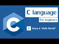 C Programming Tutorial for Beginners - Setup Hello World
