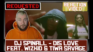 dj spinall dis love ft wizkid tiwa savage uk reaction u0026 analysis video cubreacts