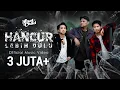 Download Lagu Last Child – Hancur Lebih Dulu (Official Music Video)