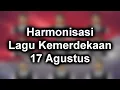 Harmonisasi Lagu Kemerdekaan 17 Agustus (Suara 1, 2, 3)