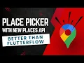 BETTER Place Picker than FlutterFlow s Widget