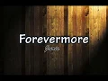 Download Lagu Forevermore Lyrics by Juris