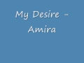 My Desire - Amira - UK Garage