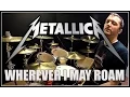 Download Lagu METALLICA - Wherever I May Roam - Drum Cover