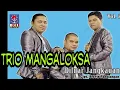 Download Lagu DILUAR JANGKAUAN - MANGALOKSA TRIO VOL.2