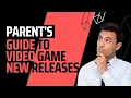 Parent s Guide to Game New Releases 22