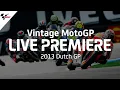 Lagu 2013 #DutchGP | Vintage MotoGP