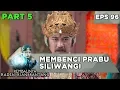BANYAK FITNAH! Banyak Rakyat Membenci Prabu SIliwangi - Kembalinya Raden Kian Santang Eps 96