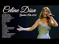 Celine Dion Greatest Hits Playlist 2023 - Best Songs Of Celine Dion - Best Love Songs Of Celine Dion