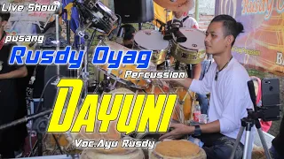 pusang rusdy oyag percussion ll dayuni voc ayu rusdy