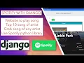Create music site with django spotify with django playlist song website by django