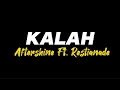 Download Lagu KALAH - AFTERSHINE Ft. RESTIANADE   ( LIRIK ) #kalah #aftershine