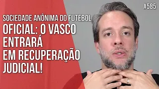 IT'S NOW OFFICIAL: VASCO WILL ENTER JUDICIAL RECOVERY! - Business Law