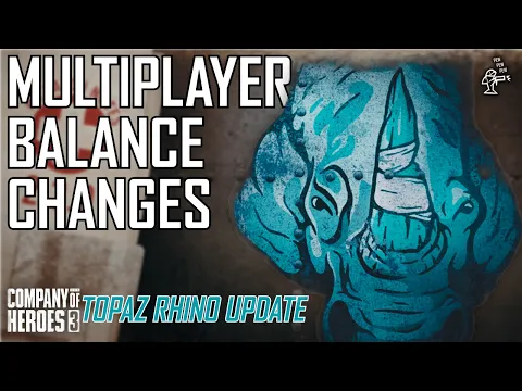 TOPAZ RHINO Multiplayer Balance Changes | CoH3 Update