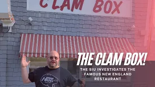 THE CLAM BOX The SIU investigates if the hype is real at this iconic fried clams restaurant