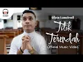 Gilyan Lumalessil - Titik Terendah (Official Music Video)