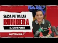 Salsa Pa Bailar Salsa Rumbera con El Gato Peter 95 Grados De Salsa Por Ultra 93 7 FM