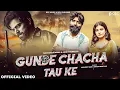 Download Lagu Hum to Sudhe Balak Sa Hai Gunde Chacha Tau K, Masoom Sharma Latest Haryanvi song