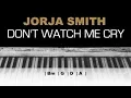 Download Lagu Jorja Smith - Don't Watch Me Cry Karaoke Instrumental Chords Acoustic Piano Cover Lyrics