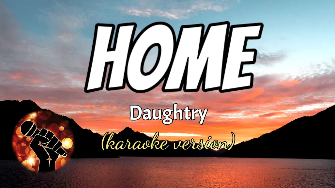 HOME - DAUGHTRY (karaoke version)