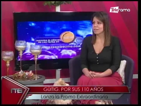 Güitig, por sus 110 años lanza la promo extraordinaria