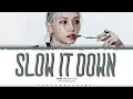 Felix (Stray Kids) 'Slow It Down' Lyrics (필릭스 Slow It Down 가사) [Color Coded_Eng] | ShadowByYoongi