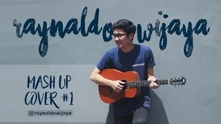 Download Raynaldo Wijaya - Mash Up Cover#1 (Indomusikgram)-Muts MP3