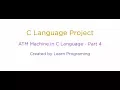 C Language project - ATM Machine part 4