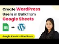 How to Create WordPress Users in Bulk from Google Sheets Google Sheets to WordPress