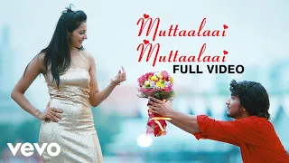 yennamo yedho muttaalaai muttaalaai video song gautham karthik d imman rakul preet singh