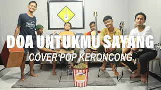 Download DOA UNTUKMU SAYANG - WALI  POP KERONCONG MODERN II COVER POPCRON PROJECT MP3