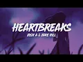 Josh A \u0026 Jake Hill - HEARTBREAKS (Lyrics)