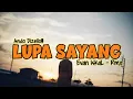 Download Lagu LUPA SAYANG‼️Ando Dizello ( Evan IskaL - Remix )