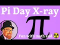 Pi Day X-ray tomography