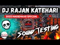 Download Lagu DJ Rajan Katehari | 2025 Haridwar Sound Testing | Competition Beat Mix | Hard Vibration