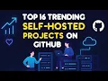 16 Self-Hosted Projects on GitHub Bytebot airi Rybbit BillionMail HeadlessX HomeHub Dockpeek