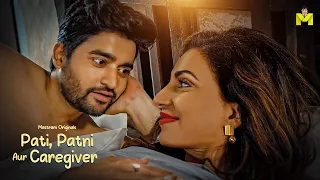 Pati Patni Aur Caregiver | Promo | Playing Now | To Watch Full Video Download & Subscribe MASTRAMApp