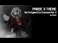 Download Lagu Undertale Last Breath REMAKE OST ( PHASE 3 THEME - An Enigmatic Encounter 2 )