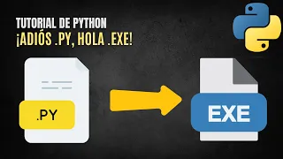 Como Convertir un Proyecto Python en un Ejecutable exe Facilmente