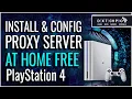 How to set up and run proxy server for PlayStation 4 at home for free to bypass Internet limits