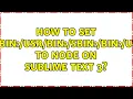 How to set PATH to node on Sublime Text 3